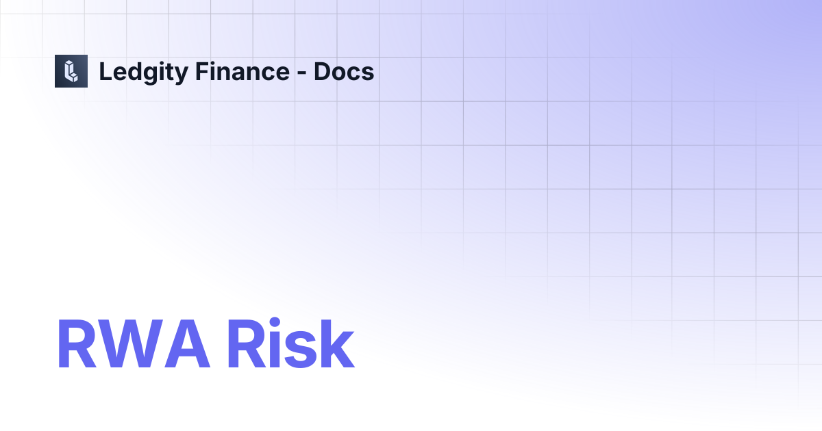 RWA Risk | Ledgity Finance - Docs